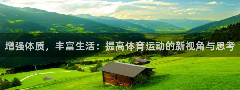 MK体育官网下载平台APP